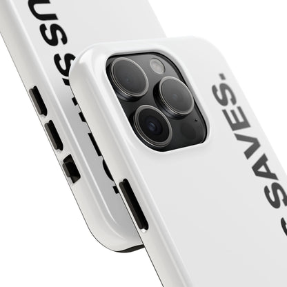 Jesus Saves Phone Case