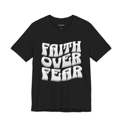 "FAITH OVER FEAR" tee