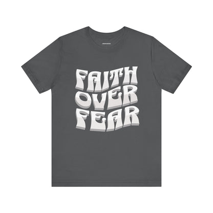 "FAITH OVER FEAR" tee