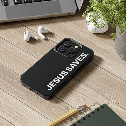 Jesus Saves Phone Case