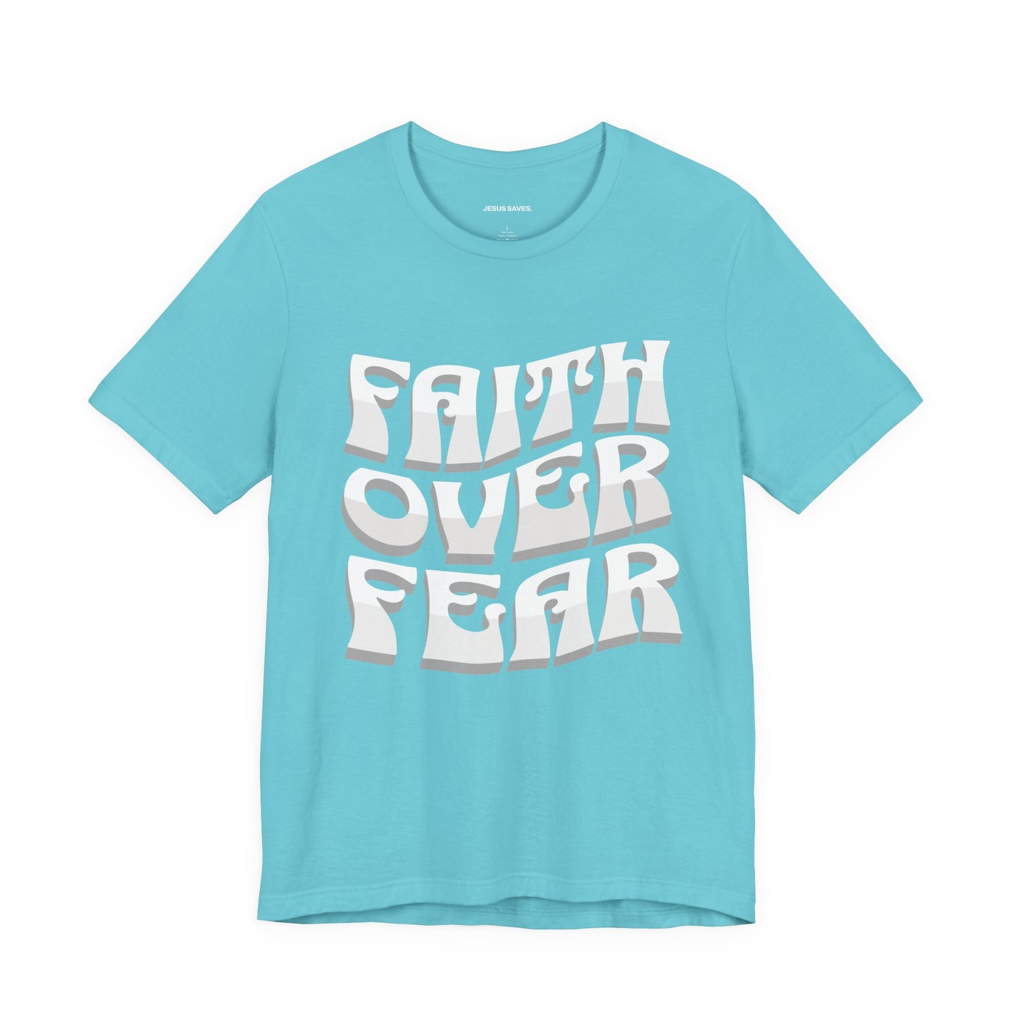 "FAITH OVER FEAR" tee