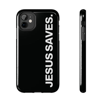 Jesus Saves Phone Case